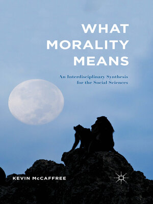 cover image of What Morality Means